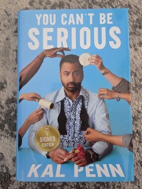 You Can't Be Serious by Kal Penn Hardcover Signed special edition